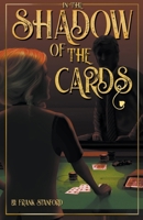 In the Shadow of the Cards 1738745708 Book Cover