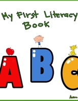 My First Literacy Book 1304258521 Book Cover