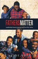 Father's Matter: Lessons Learned from My Father 1546779302 Book Cover