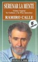 Serenar la mente / Calm the Mind: Como Lograr la Calma y la Paz Interior / How to Achieve Calm and Innner Peace (Spanish Edition) 8441406960 Book Cover