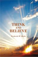 Think and Believe 1937155374 Book Cover