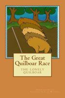 The Great Quilboar Race: The Lonely Quilboar: The Great Quilboar Race 1499391838 Book Cover