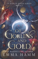 Of Goblins and Gold 1733558233 Book Cover