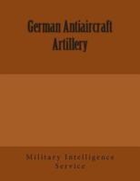 German Antiaircraft Artillery 1780390734 Book Cover