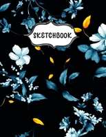 Sketchbook: Sketching Book To Practice Drawing & Doodling, Artist Paint Pad, Large Blank Pages (8.5 x 11 in), Blue Flowers 1712192922 Book Cover