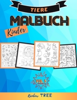 Kinder Malbuch Tiere: Ausmal-Buch für Jungen und Mädchen mit 40 tollen Tier-Motiven, Lerne für Kinder ab 4 Jahren malen B08GLP41M4 Book Cover