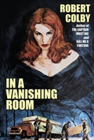In a Vanishing Room 1479424153 Book Cover