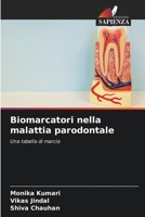 Biomarcatori nella malattia parodontale: Una tabella di marcia 6204609998 Book Cover