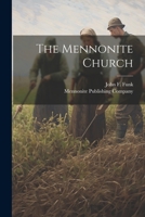 The Mennonite Church 1022681109 Book Cover