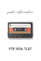 Poetic Reformation: Transformation by Consecration B0G48S763T Book Cover