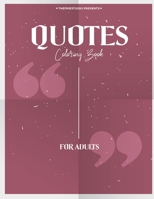 QUOTES Coloring book for adults: Inspirational Quotes and Positive Self-Affirmations (STRESS RELEIF) high quality paper, matte cover B0939S75KD Book Cover