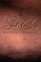 A Soul's Cry 1441591699 Book Cover