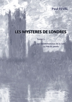 Les Mystères de Londres: Tome 1: Les Gentilhommes de la nuit - La fille du pendu 2322180343 Book Cover