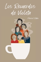 Los Recuerdos de Violeta (Spanish Edition) B0D9TK4YBH Book Cover