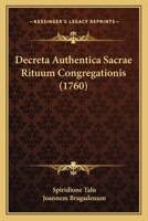 Decreta Authentica Sacrae Rituum Congregationis (1760) 1165918447 Book Cover