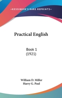 Practical English: Book 1 1164914707 Book Cover