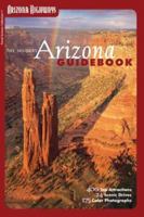 The Insider's Arizona Guidebook (Travel Arizona Collection: Arizona Highways) 1932082247 Book Cover