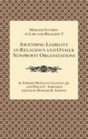 ASCENDING LIABILITY (Mercer Studies in Law and Religion 2) 0865541531 Book Cover