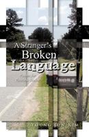 A Stranger's Broken Language: Poems for Timeless Seeker 146694708X Book Cover