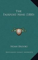 The Fairport Nine 1018868380 Book Cover