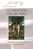 La Creación del Mundo (Ediciones Criticas) 1588713172 Book Cover