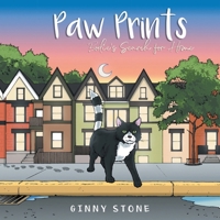 Paw Prints: Bodie's Search for Home 1480822159 Book Cover