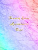 Tanning Salon Appointment Book: Classy Multi coloured marble client schedule organiser With weekly and hourly time slots broken into 15 minute chunks. 107315128X Book Cover