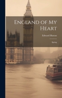 England of My Heart: Spring 9354756468 Book Cover