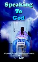 Speaking To God 1425902901 Book Cover