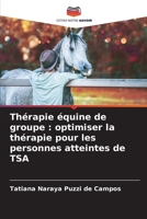 Thérapie équine de groupe : optimiser la thérapie pour les personnes atteintes de TSA (French Edition) 6207662660 Book Cover