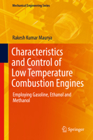 Characteristics and Control of Low Temperature Combustion Engines: Employing Gasoline, Ethanol and Methanol 3319685074 Book Cover