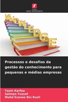 Processos e desafios da gestão do conhecimento para pequenas e médias empresas (Portuguese Edition) 6209641261 Book Cover
