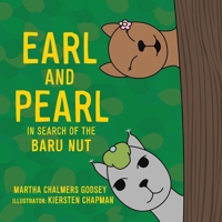 Earl and Pearl in Search of the Baru Nut 166289984X Book Cover