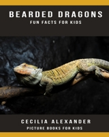 Bearded dragons: Fun Facts For Kids, Picture Books For Kids 1701576686 Book Cover