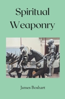 Spiritual Weaponry B0DPC8N22M Book Cover
