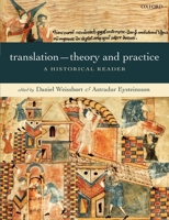 Translation: Theory and Practice: A Historical Reader 0198712006 Book Cover
