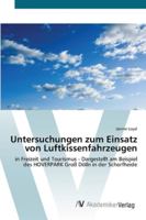 Untersuchungen zum Einsatz von Luftkissenfahrzeugen: in Freizeit und Tourismus - Dargestellt am Beispiel des HOVERPARK Groß Dölln in der Schorfheide 363939061X Book Cover