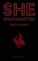 She, Shapeshifter 191507911X Book Cover