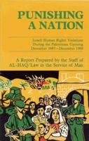 Punishing a Nation: Israeli Human Rights Violations During the Palestinian Uprising, December 1987-December 1988 0896083780 Book Cover