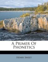 A Primer Of Phonetics 1019157801 Book Cover