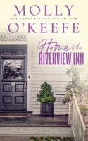 Home to the Riverview Inn B08JLXYHLN Book Cover