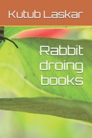 Rabbit droing books B0HBL9F3ZK Book Cover