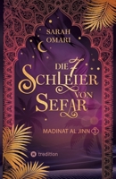 Die 7 Schleier von Sefar - Madinat al-Jinn: Oriental Dark Fantasy, die in Algerien spielt 3384626249 Book Cover