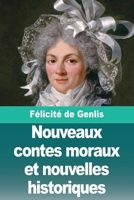 Nouveaux contes moraux et nouvelles historiques 3690827892 Book Cover