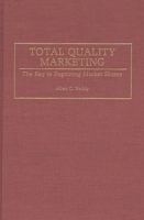 Total Quality Marketing: The Key to Regaining Market Shares 0899308937 Book Cover