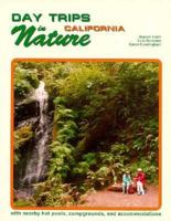 Day Trips in Nature: California 0962483036 Book Cover