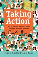 Taking Action: Top 10 Priorities to Promote Health Equity and Well-Being in Nursing 1646482026 Book Cover