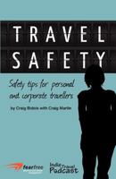 Travel Safety: Safety Tips For Personal And Corporate Travellers 0473206544 Book Cover