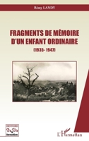 Fragments de mémoire d'un enfant ordinaire: (1935-1947) (Histoire de Vie Et Formation) (French Edition) 2343219052 Book Cover