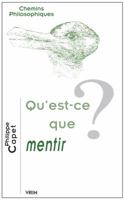 Qu'est-Ce Que Mentir? 2711624412 Book Cover